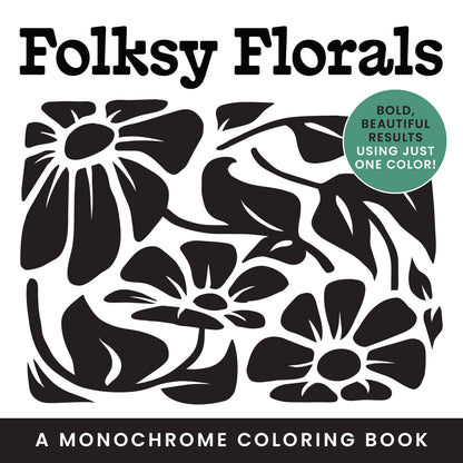 Folksy Florals: A Monochrome Coloring Book