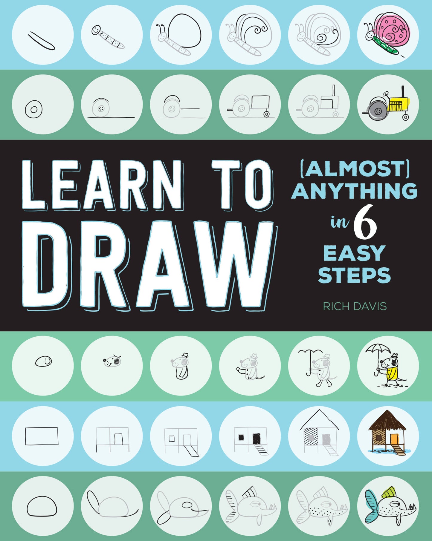 Learn to Draw (Almost) Anything in 6 Easy Steps