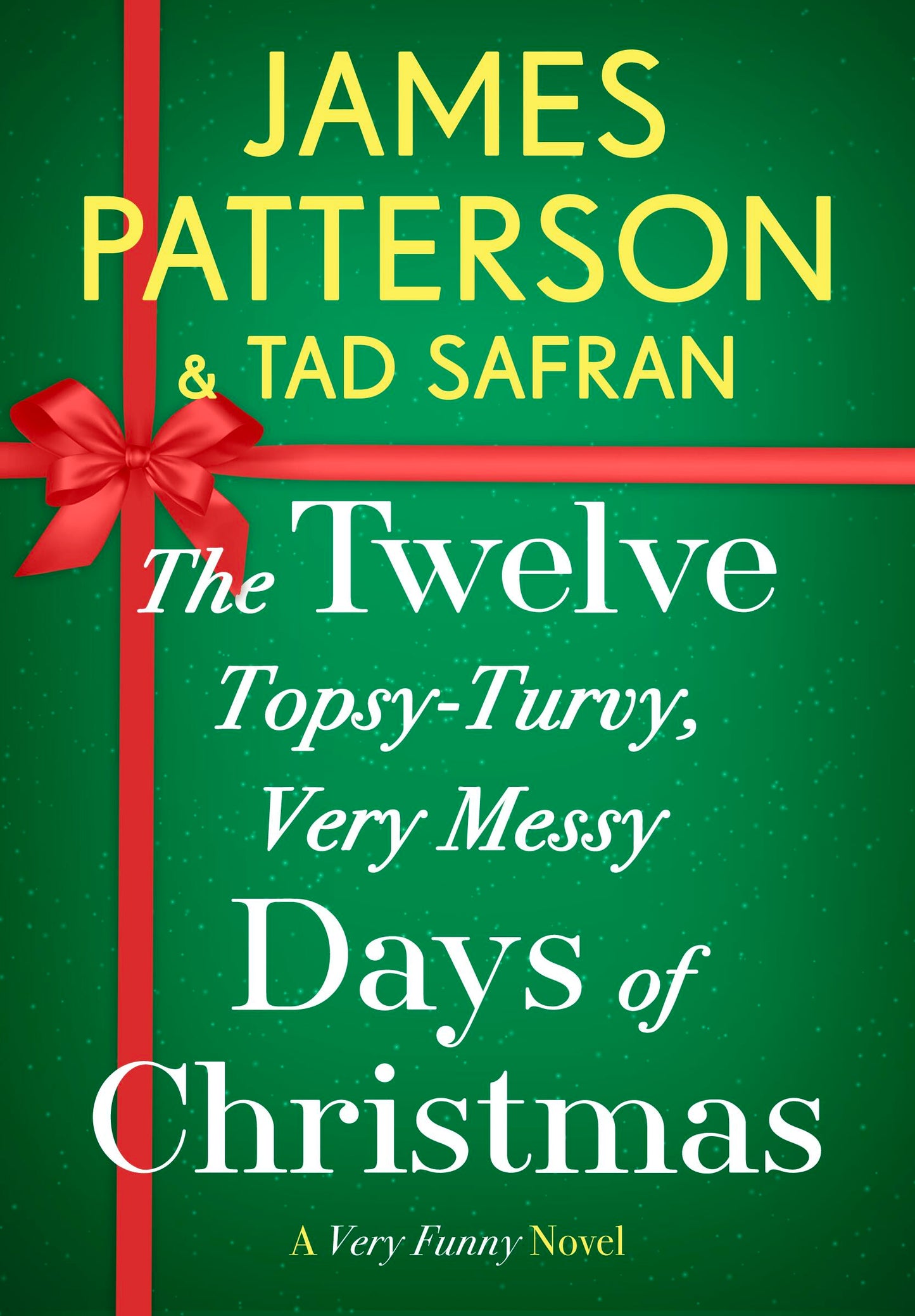 The Twelve Topsy-Turvy, Very Messy Days of  Christmas