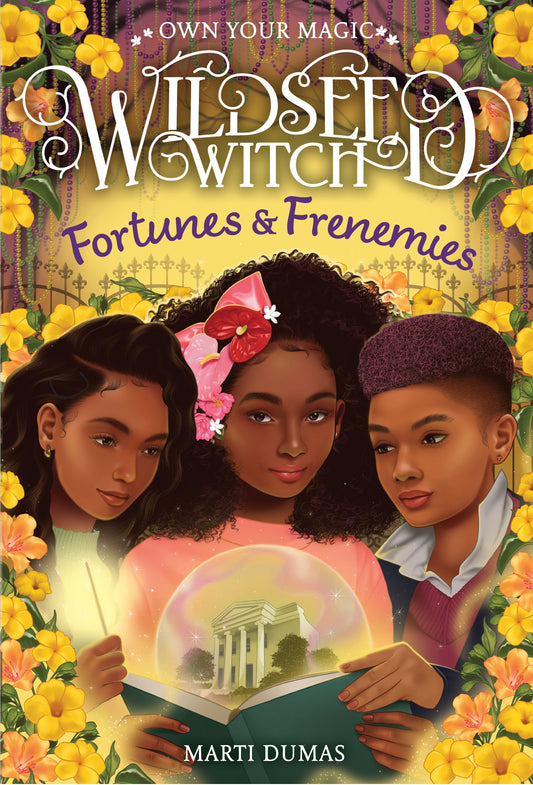 Fortunes &amp; Frenemies (Wildseed Witch Book 3)