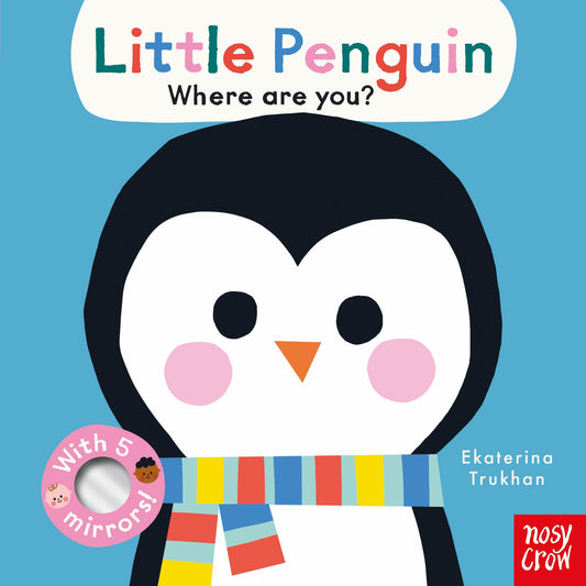 Baby Faces: Little Penguin, Where Are You?
