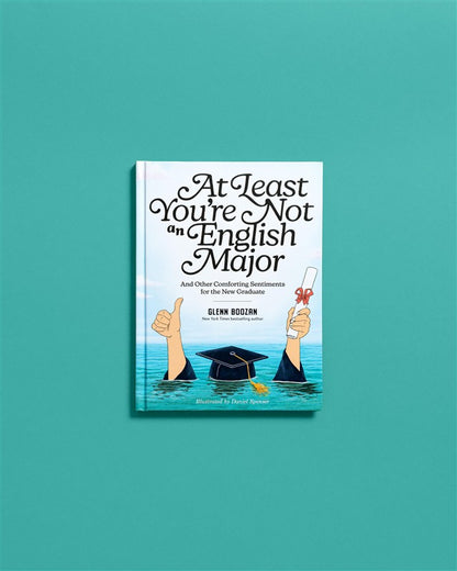 At Least You're Not an English Major