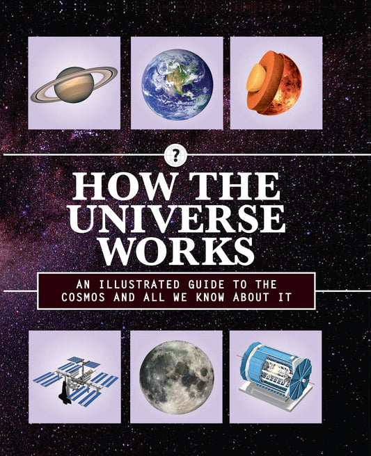 How the Universe Works