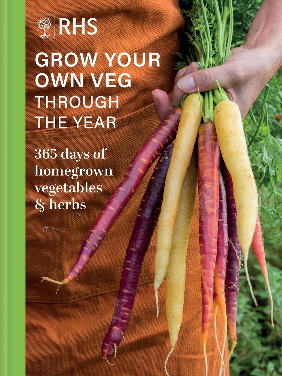 RHS Grow Your Own Veg Through The Year