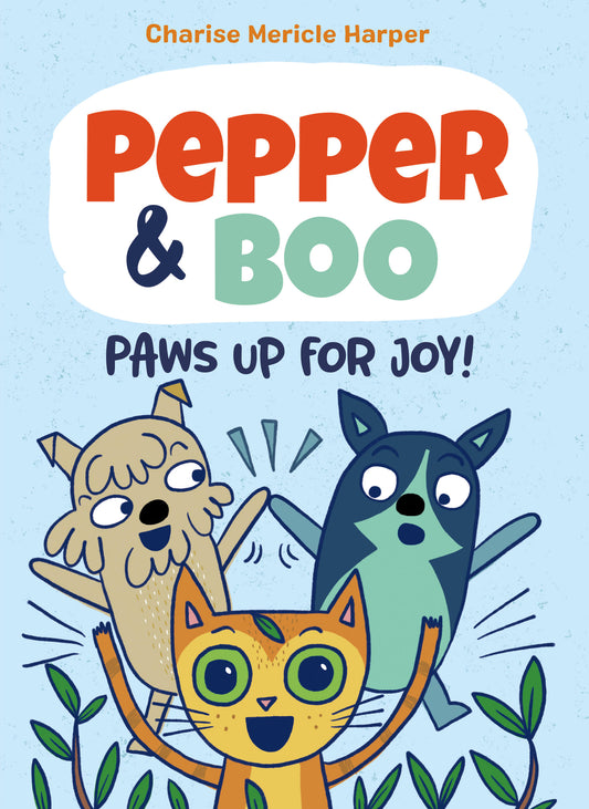 Pepper &amp; Boo: Paws Up for Joy! (A Graphic Novel)