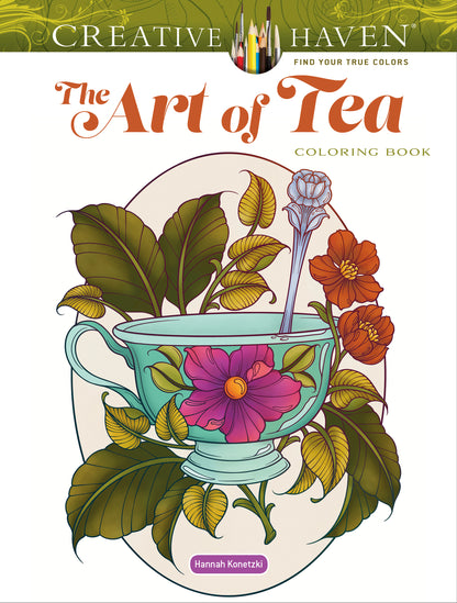 Creative Haven The Art of Tea Coloring Book