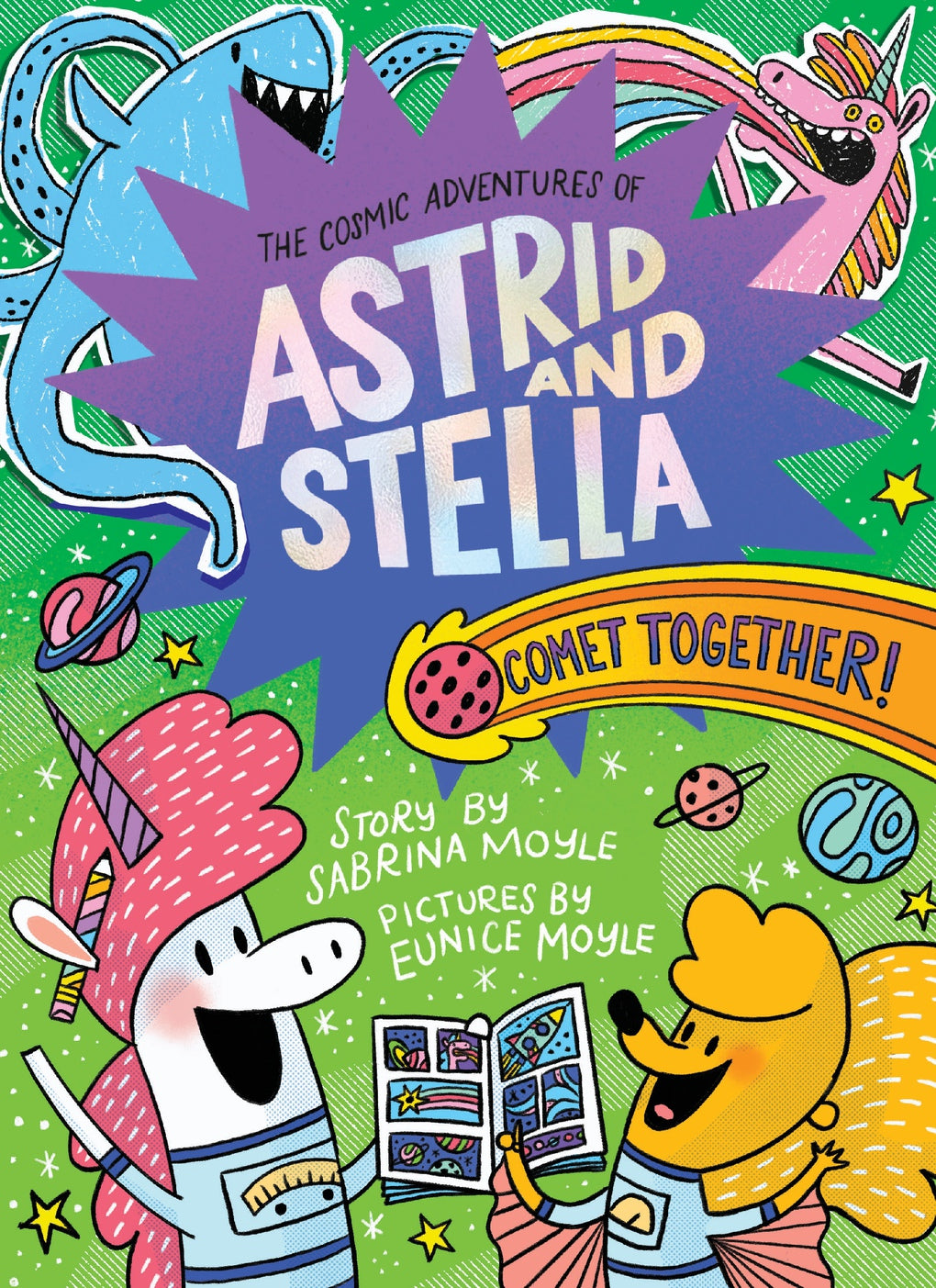 Ensemble, on se retrouve ! (Les aventures cosmiques d'Astrid et Stella, tome 4 (Un livre Hello!Lucky))