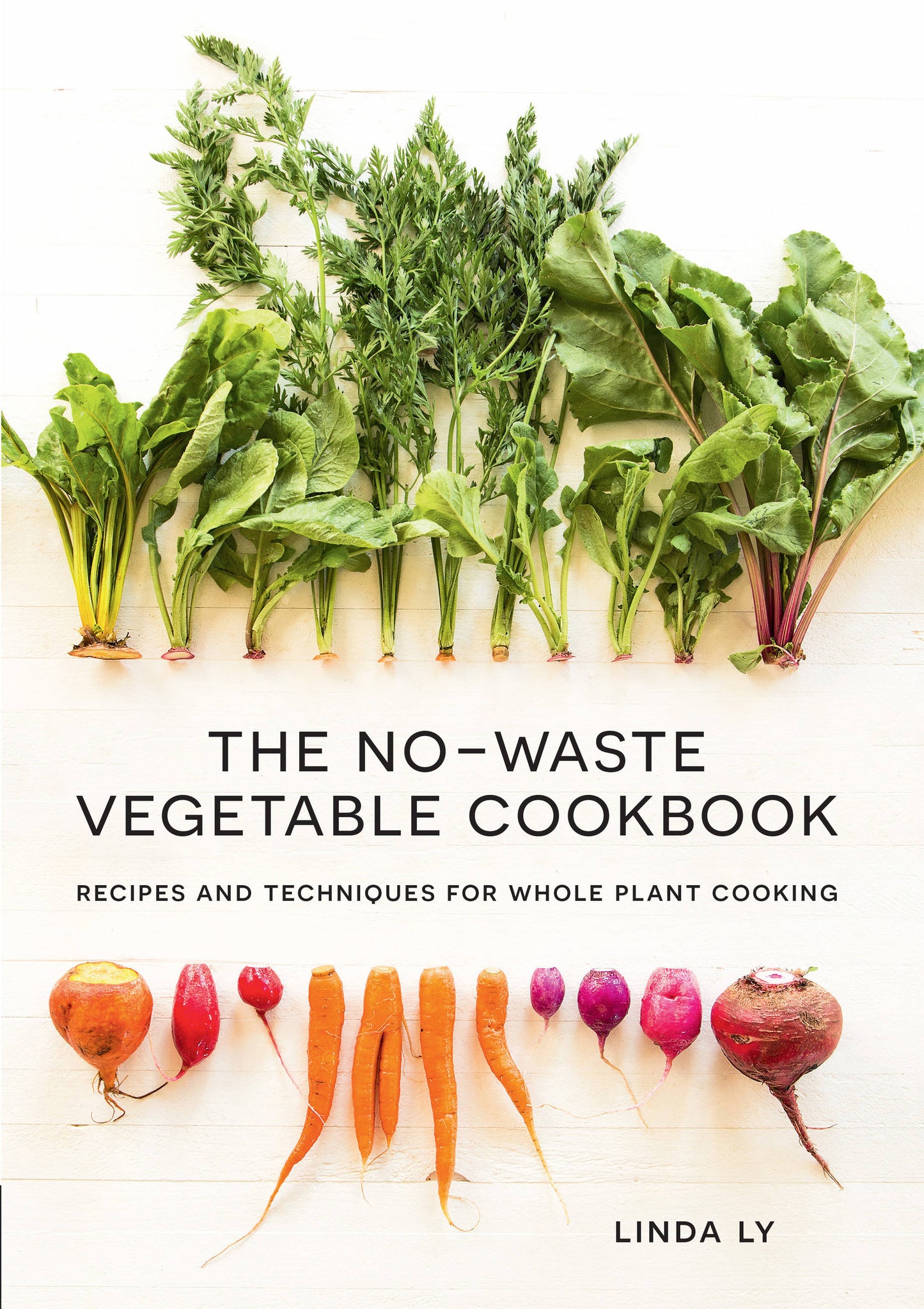 The No-Waste Vegetable Cookbook