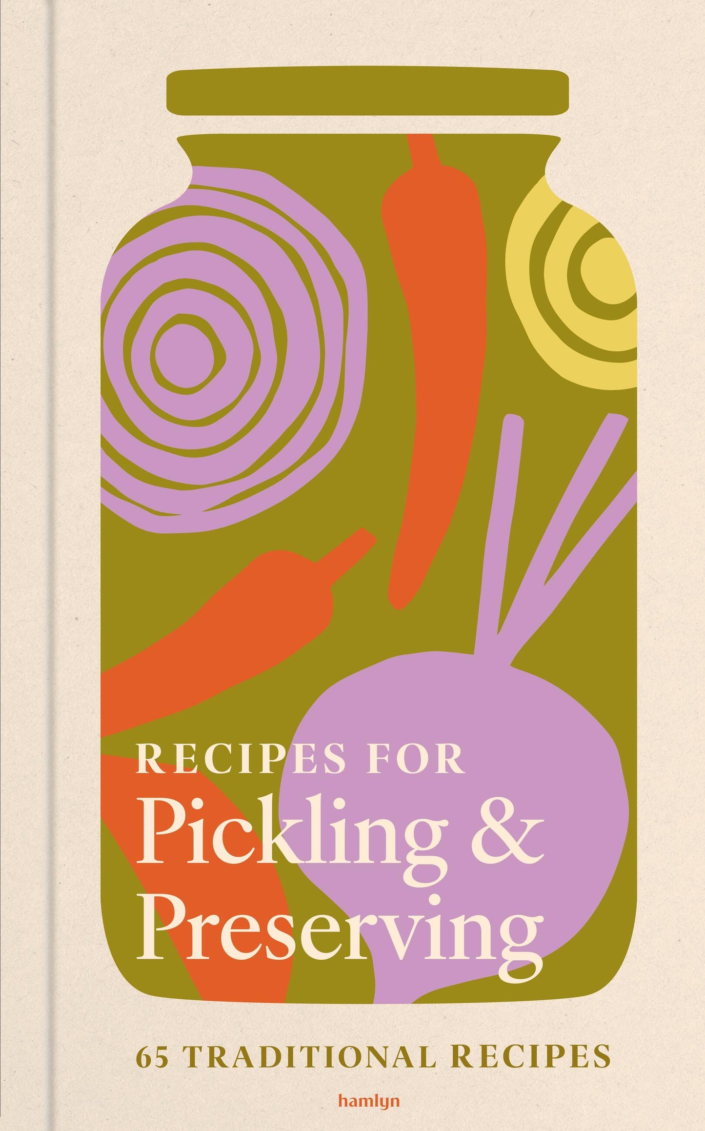 Recipes for Pickling &amp; Preserving