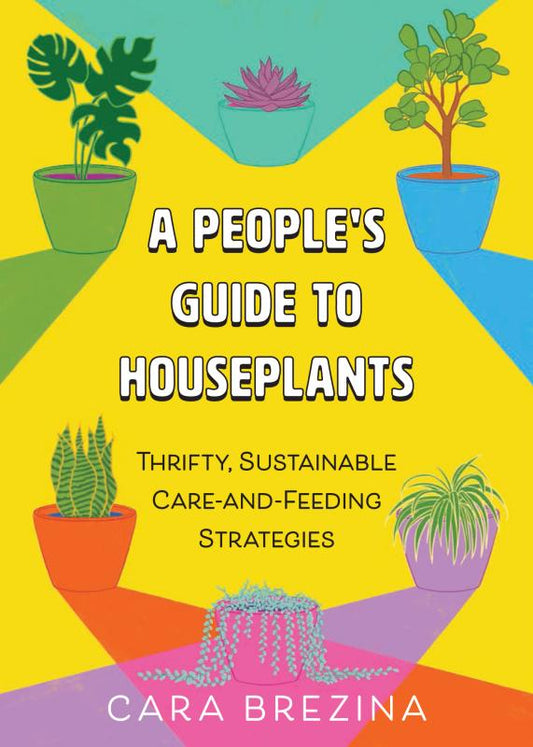 A People's Guide to Houseplants