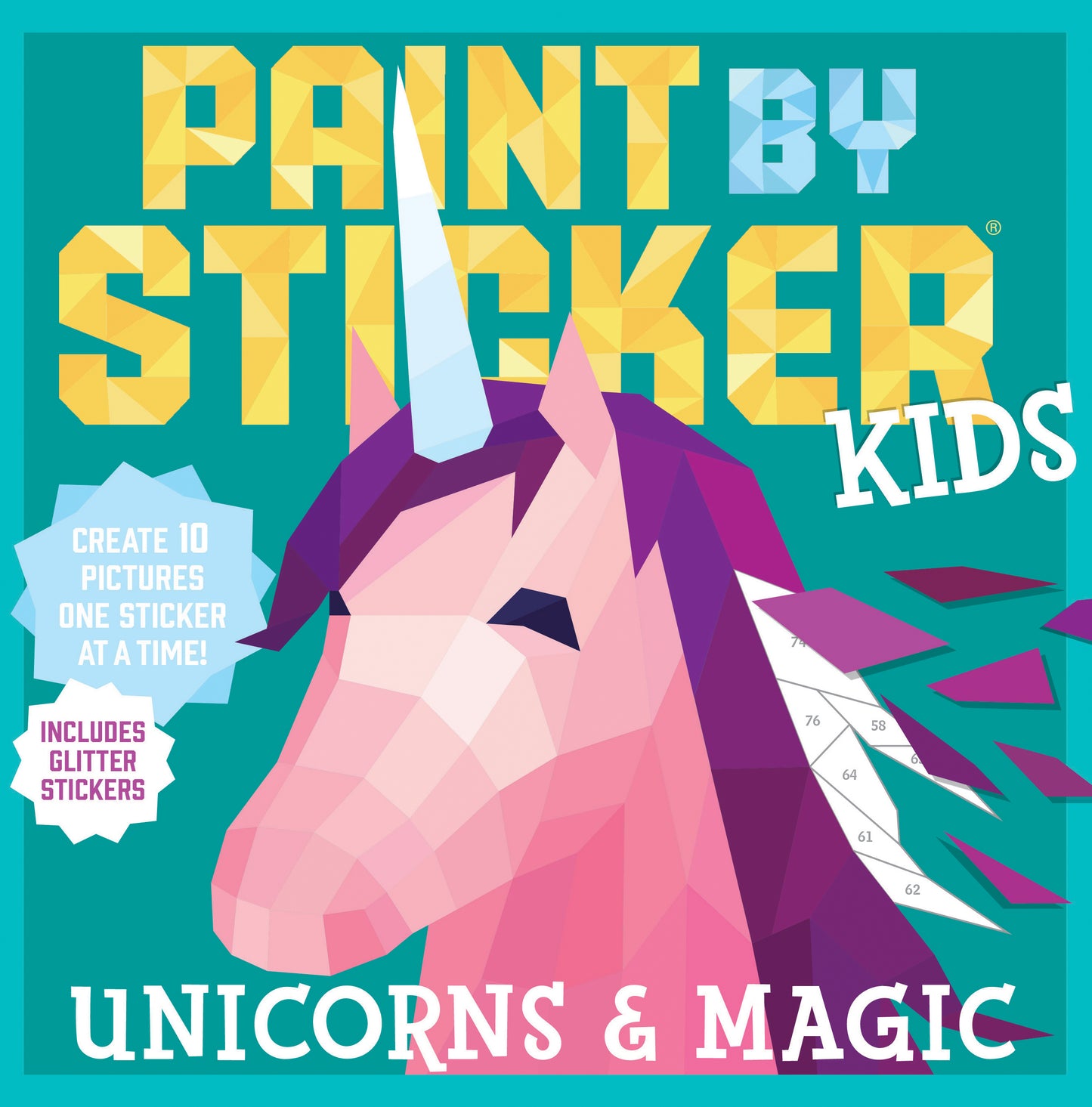 Paint by Sticker Kids: Unicorns &amp; Magic