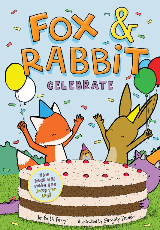 Fox &amp; Rabbit Celebrate (Fox &amp; Rabbit Book #3)