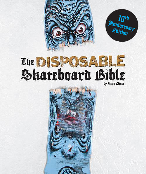 The Disposable Skateboard Bible