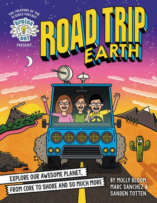 Brains On! présente... Road Trip Earth