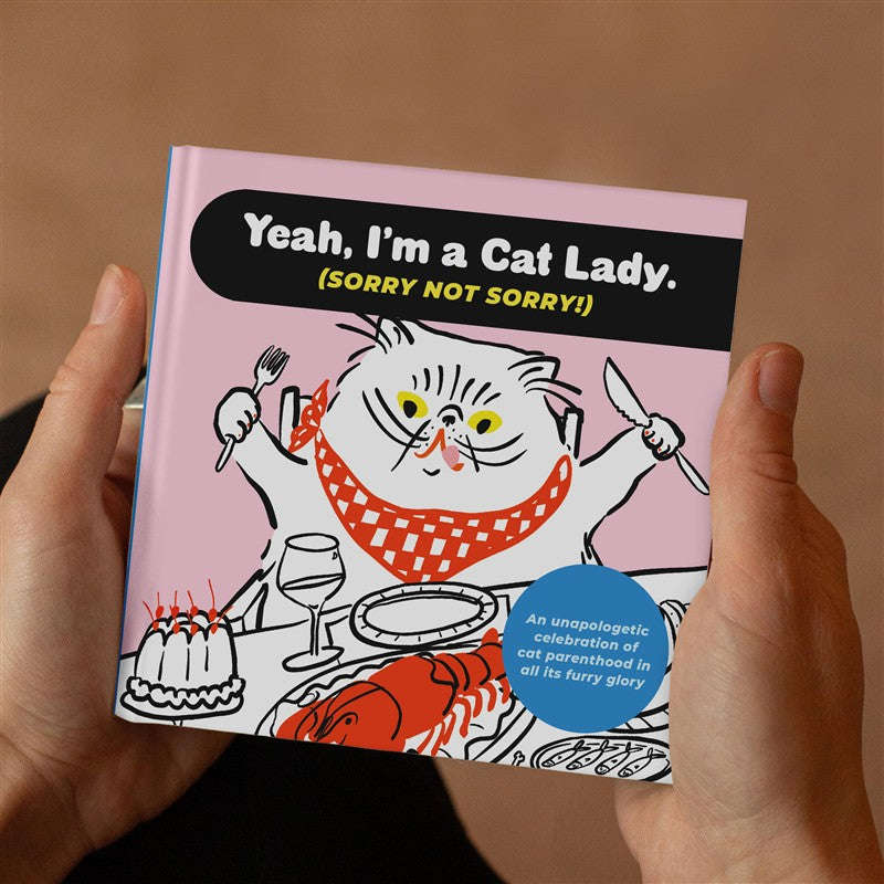 Yeah, I'm a Cat Lady (Sorry Not Sorry!)