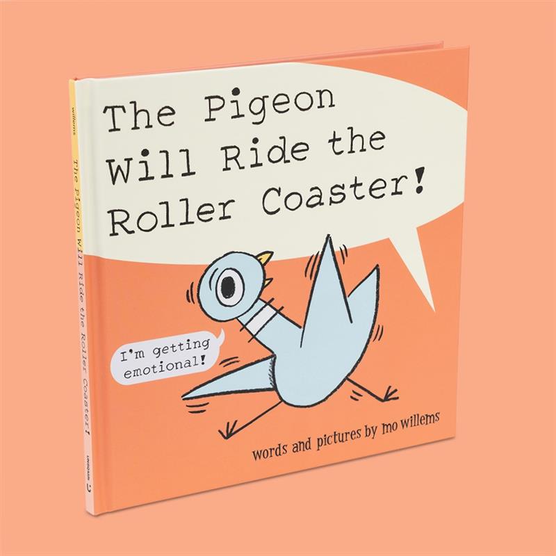 The Pigeon Will Ride the Roller Coaster!