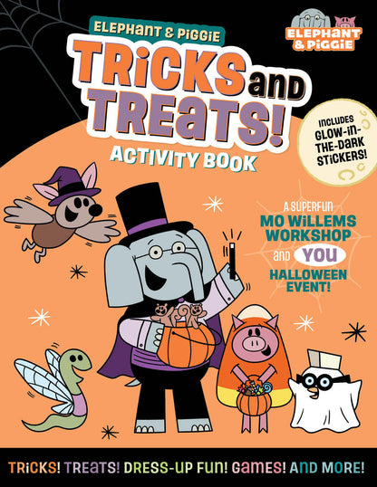 Elephant &amp; Piggie: Tricks and Treats!