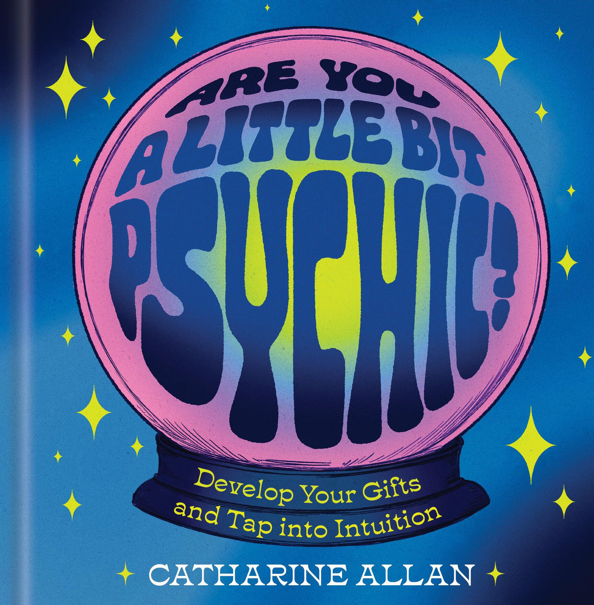 Are You a Little Bit Psychic?