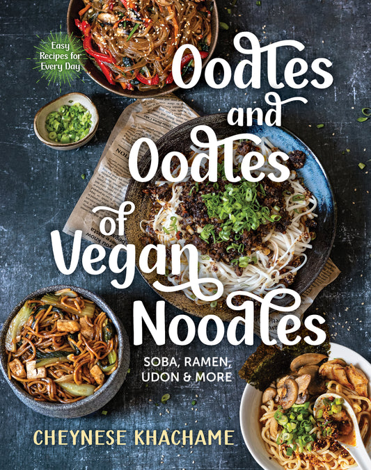 Oodles and Oodles of Vegan Noodles