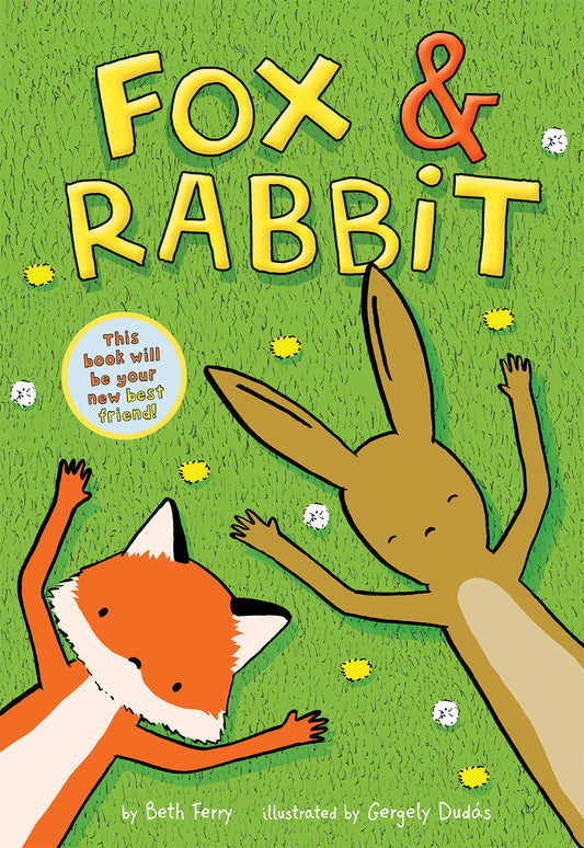 Fox &amp; Rabbit (Fox &amp; Rabbit Book #1)