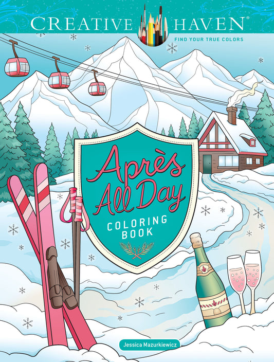 Creative Haven Après All Day Coloring Book