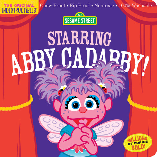 Indestructibles : Sesame Street : avec Abby Cadabby !