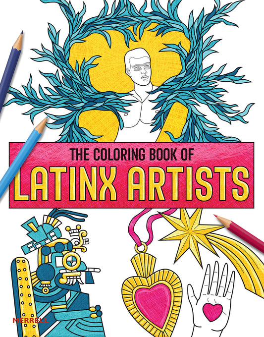 The Coloring Book of Latinx Artists