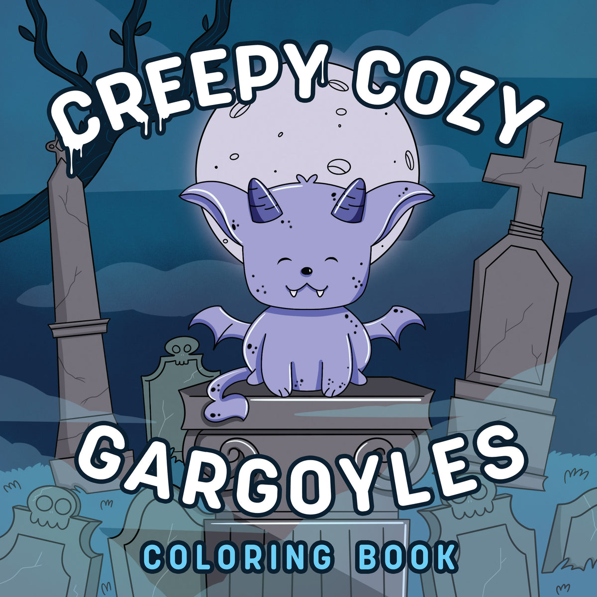 Creepy Cozy Gargoyles: A Coloring Book
