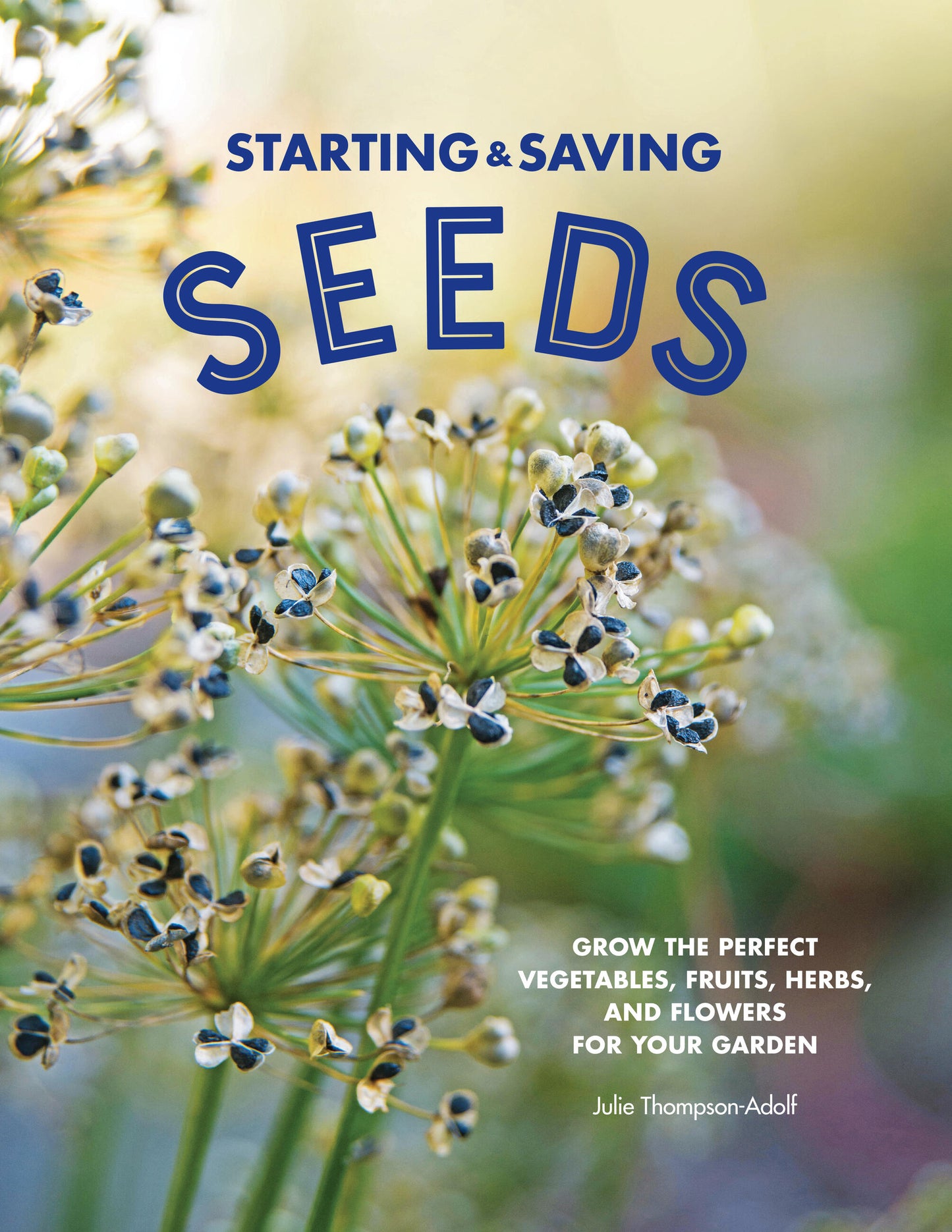 Starting &amp; Saving Seeds