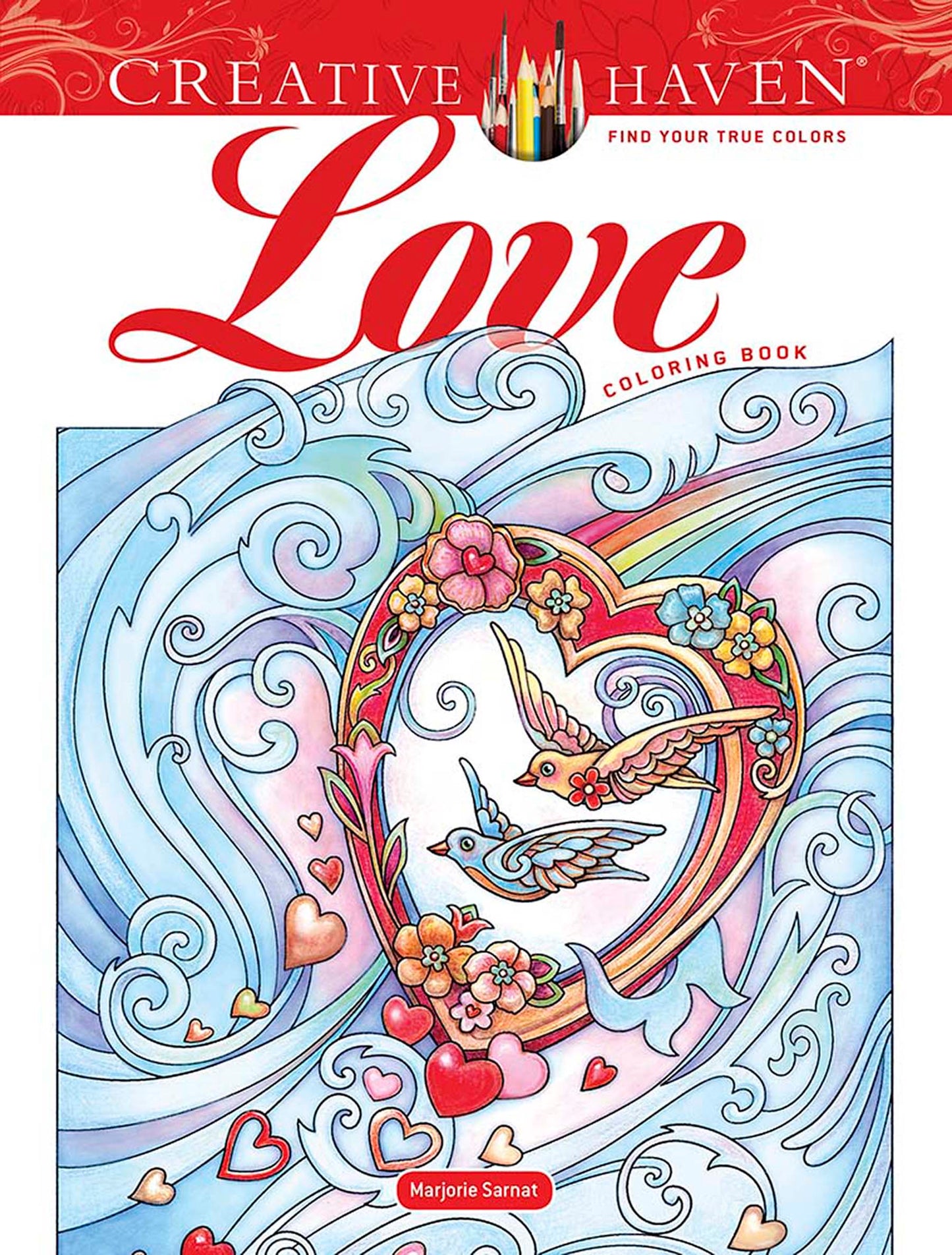 Livre de coloriage Creative Haven Love