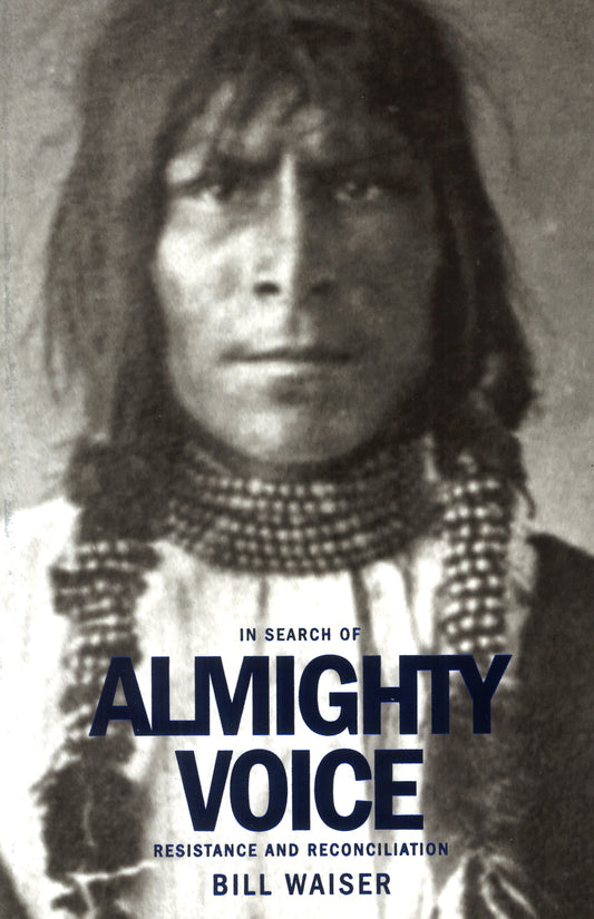 In Search of Almighty Voice