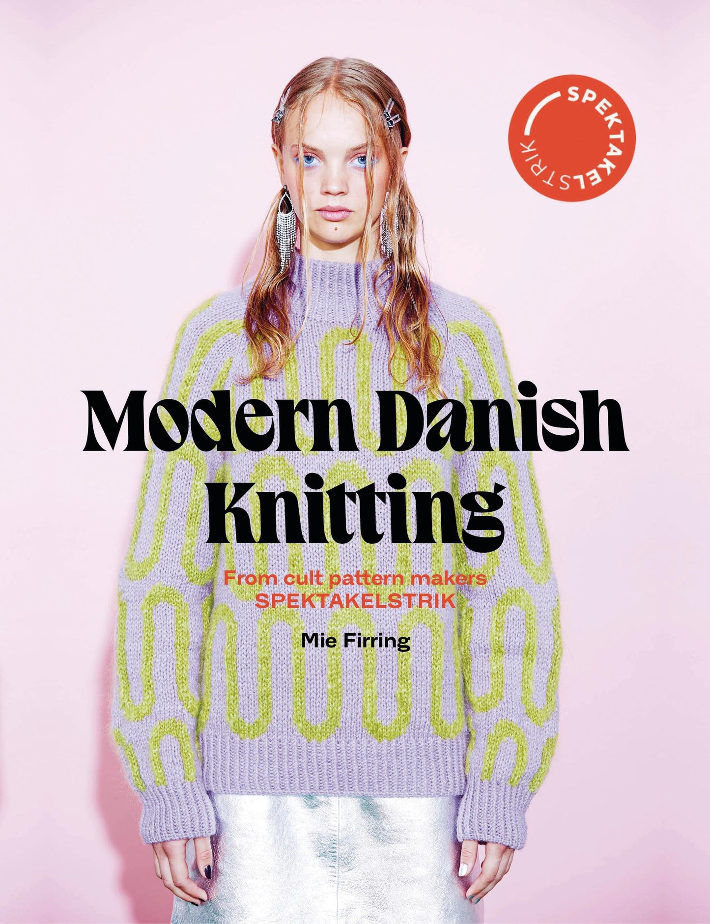 Spectacular: Modern Danish Knitting