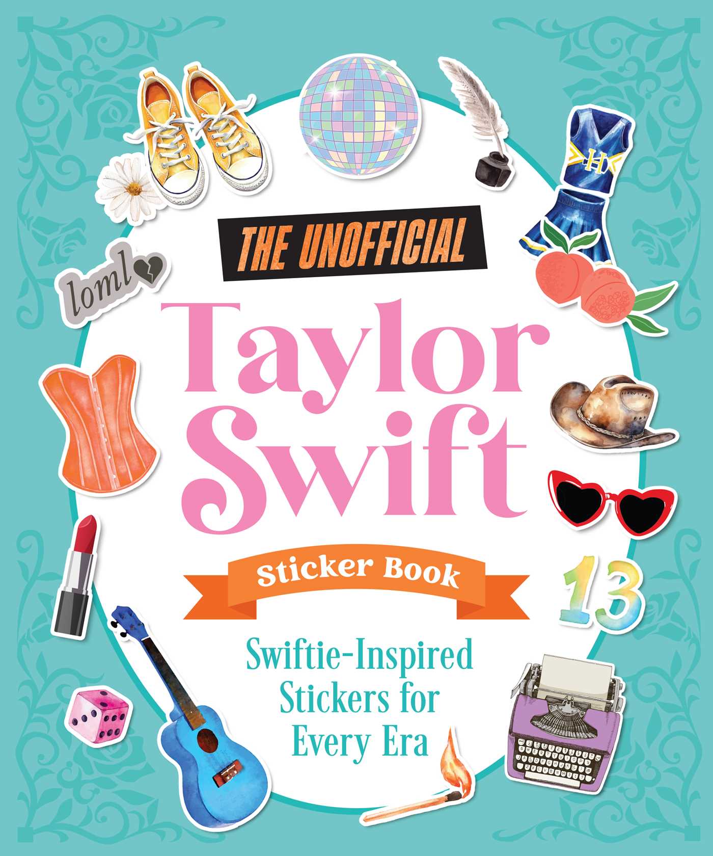 The Unofficial Taylor Swift Sticker Book