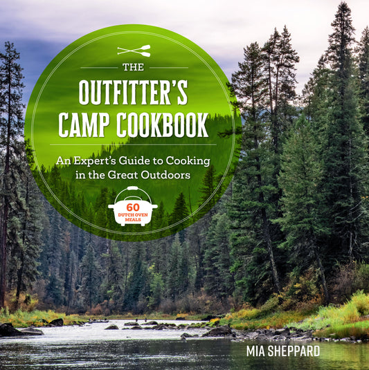 The Outfitter’s Camp Cookbook