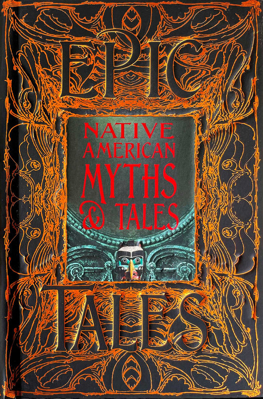 Native American Myths &amp; Tales