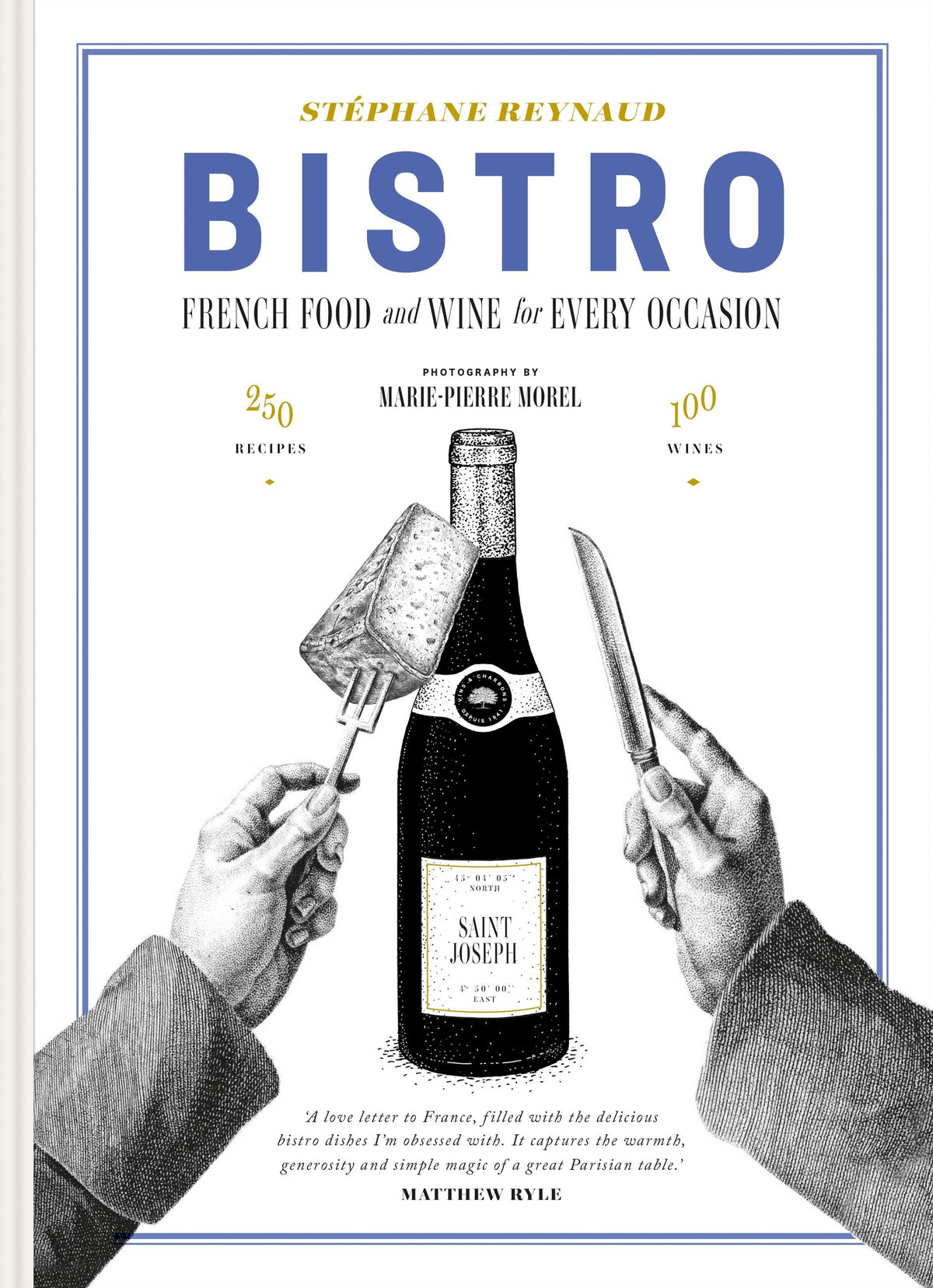 Bistro: French Food and Wine for Every Occasion
