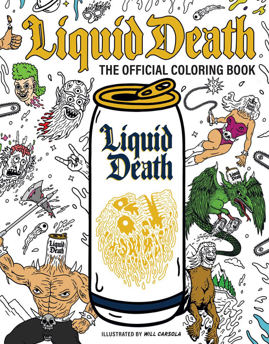 Liquid Death: The Official Coloring Book