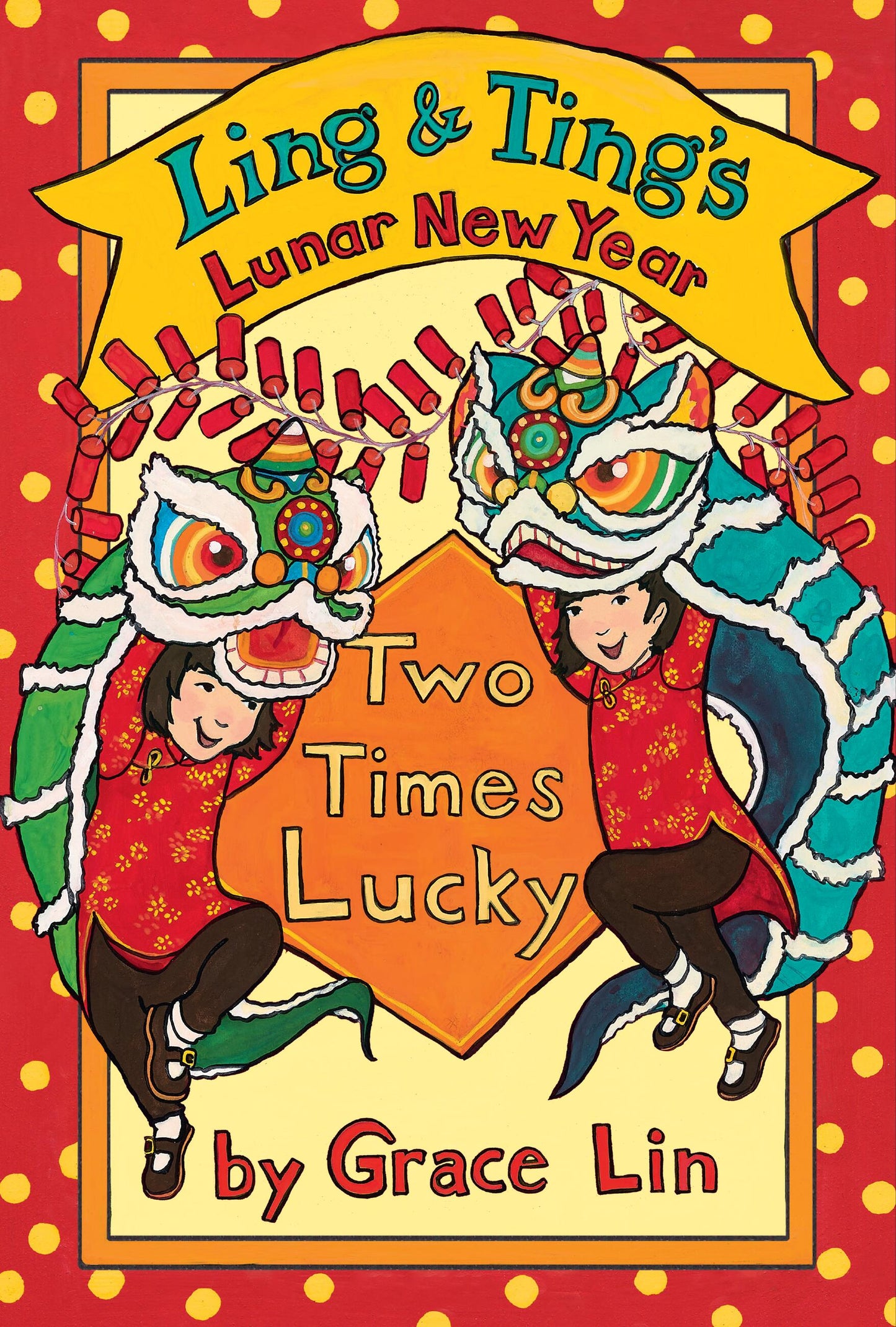 Ling & Ting’s Lunar New Year: Two Times Lucky