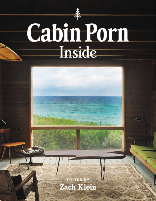 Cabin Porn : à l'intérieur