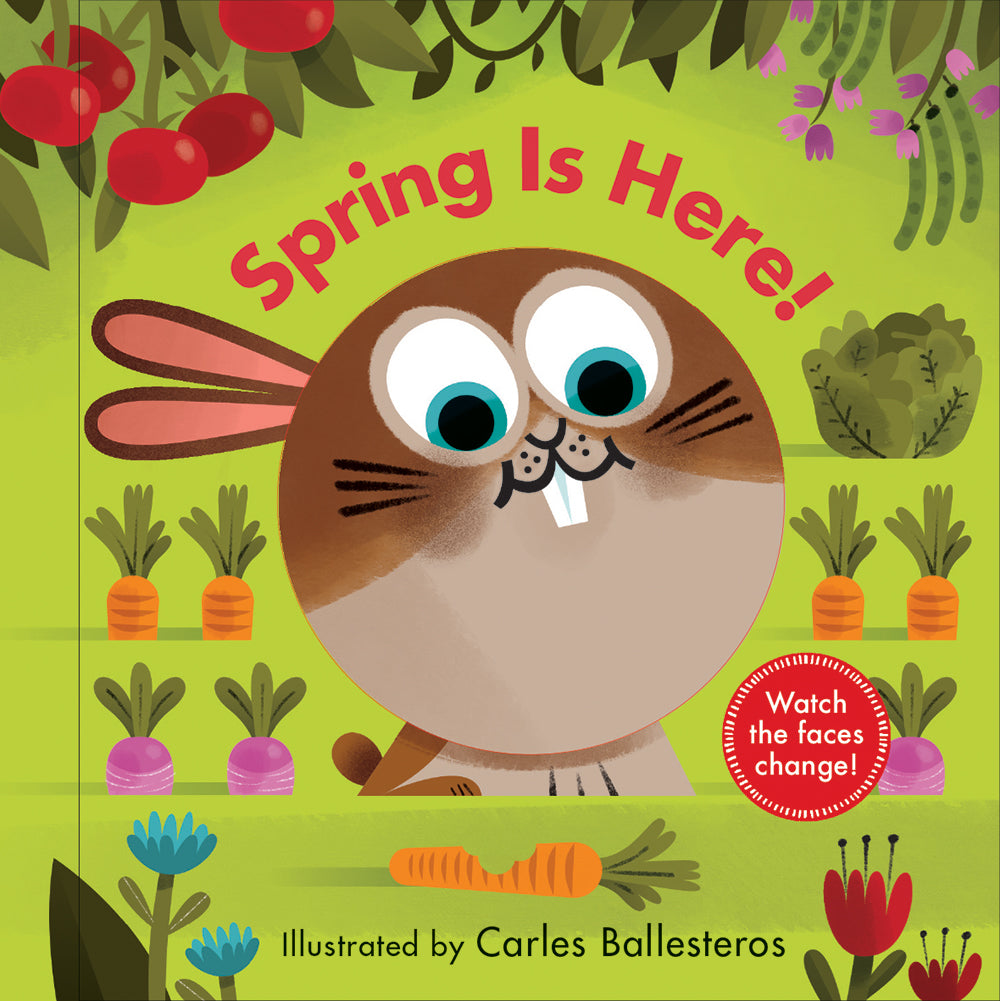 Spring Is Here! (A Changing Faces Book)