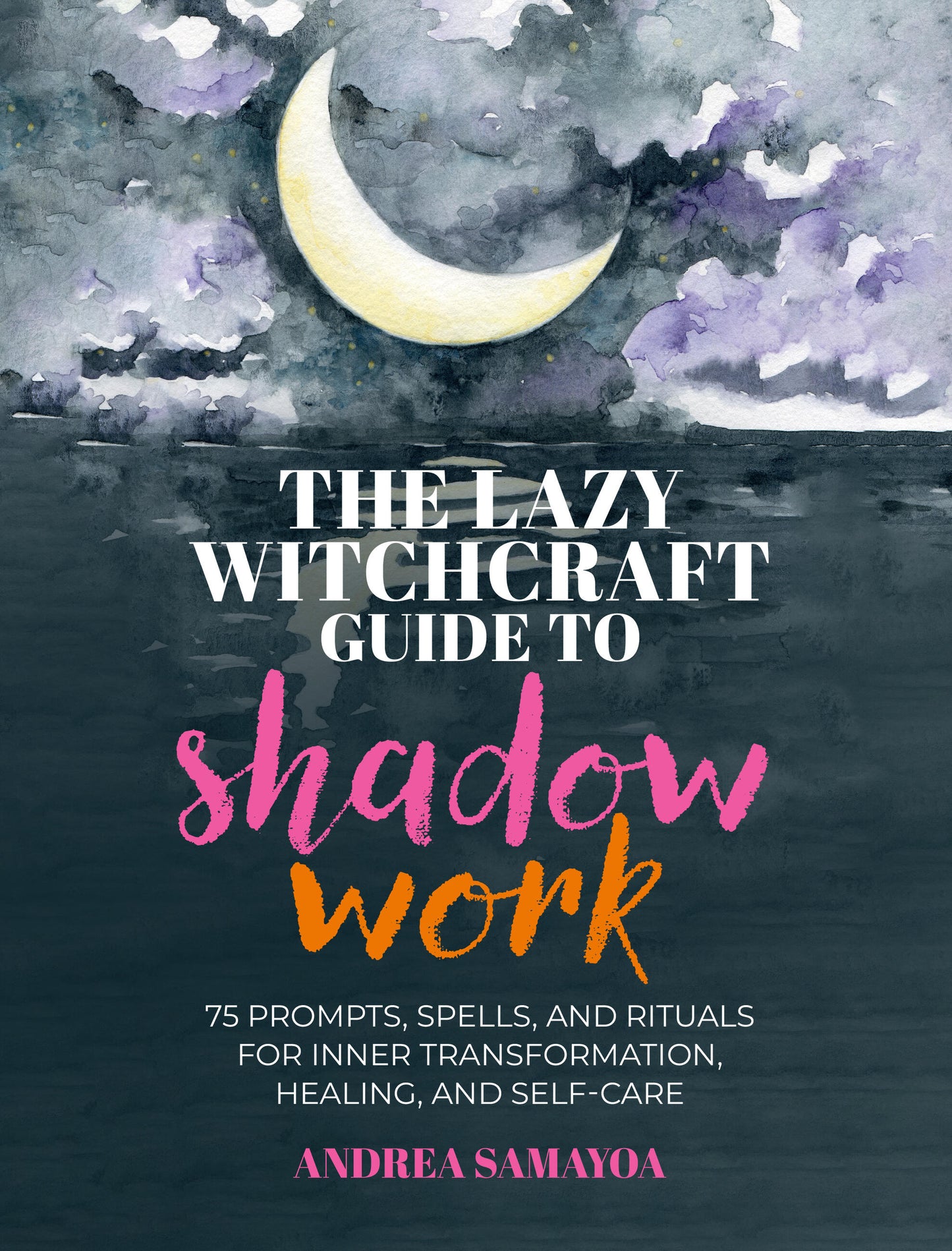 The Lazy Witchcraft Guide to Shadow Work