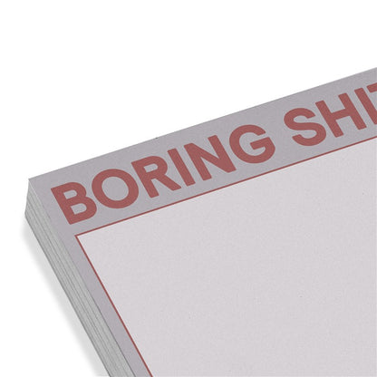 Boring Shit Sticky Note Pad