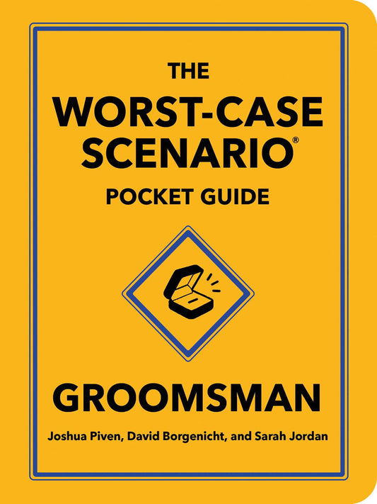The Worst-Case Scenario Pocket Guide: Groomsman