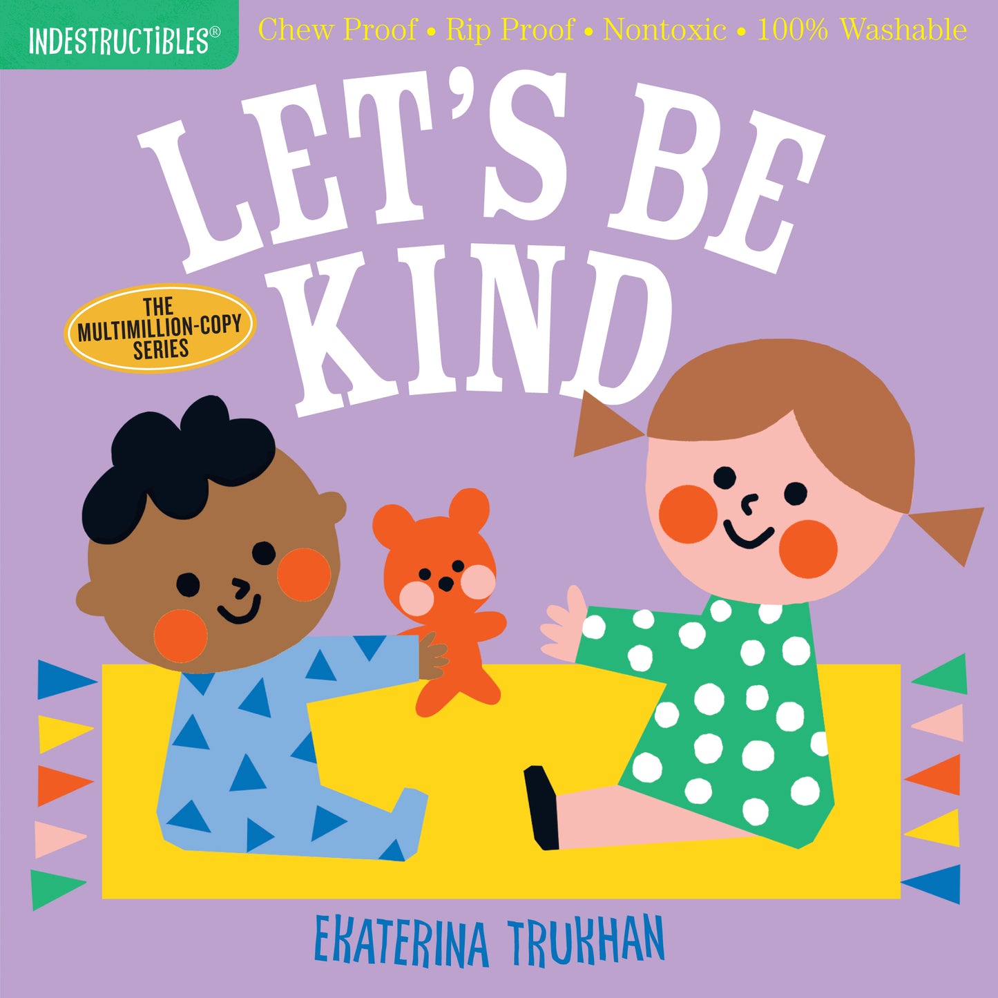 Indestructibles: Let's Be Kind (A First Book of Manners)