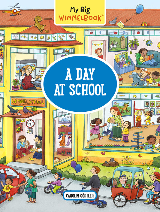 My Big Wimmelbook®?A Day at School