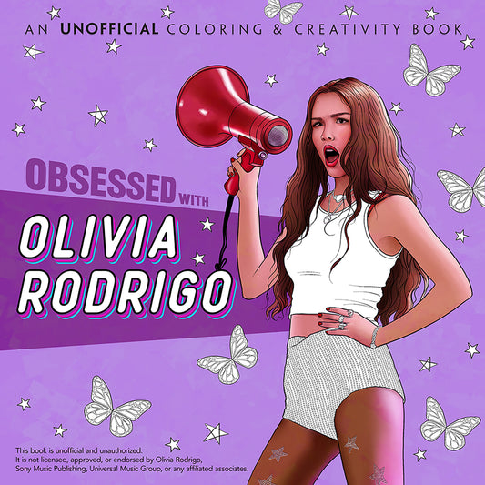 Obsessed with Olivia Rodrigo: An Unofficial Coloring &amp; Creativity Book