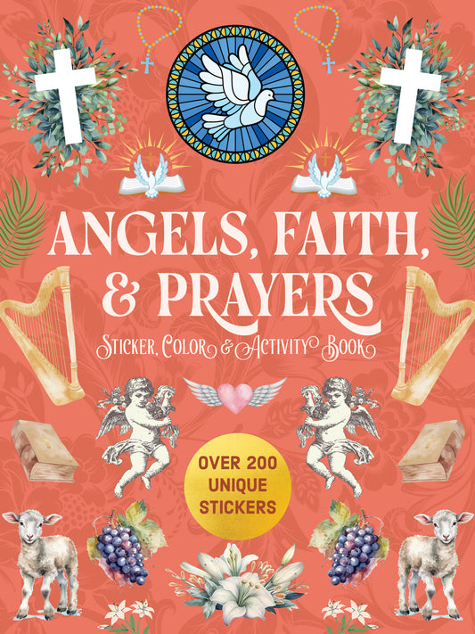 Angels, Faith &amp; Prayers Sticker, Color &amp; Activity Book