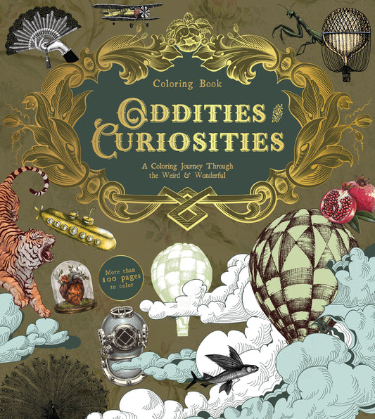 Oddities &amp; Curiosities Coloring Book