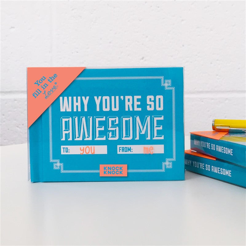 Why You're So Awesome Fill in the Love Book