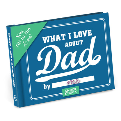 What I Love about Dad Fill in the Love Book